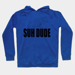 Suh Dude Hoodie